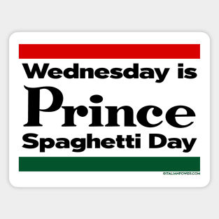 RETRO REVIVAL - "Wednesday is Prince Spaghetti Day" Magnet